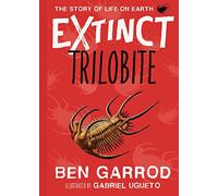 Trilobite: 3 (Extinct the Story of Life on Earth)