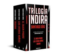 Triloga Indria (contiene: Indira | El buen padre | Las otras nias)