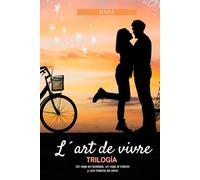 TRILOGÍA: L'ART DE VIVRE