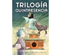 Trilogía Quintaesencia: 3 Libros en 1, Cuentos basados en las 5 Leyes Biológicas, el valiente mensaje de la Nueva Medicina Germánica del Dr. Ryke Geerd Hamer para niños y niñas