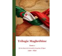 TRILOGIE MAGHREBINE: Dialogues d’outre-tombe - Tome 1