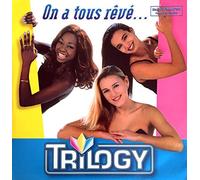 Trilogy - On A Tous Reve [VINYL]