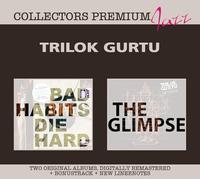 Trilok Gurtu - Bad Habits Die Hard / The Glimpse