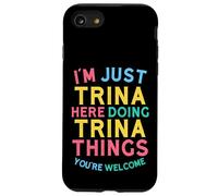 Trina Here Doing Trina Things Funny Trina Name Case for iPhone SE (2020) / 7/8