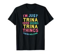 Trina Here Doing Trina Things Funny Trina Name T-Shirt