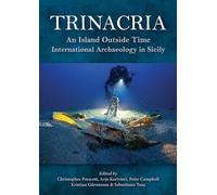 Trinacria, 'An Island Outside Time': International Archaeology in Sicily