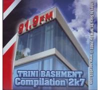 Trini Bashment Compilation 2k7 - Trini Bashment Compilation 2k7