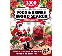 Trini Christmas Food Word Search: A Festive Caribbean Holiday Puzzle Book Filled with Local Dishes, Drinks & Traditions: 150 Word Search Puzzles ... (TRINI CHRISTMAS WORD SEARCH COLLECTION)
