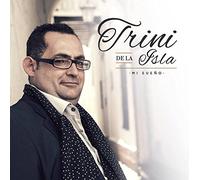 Trini de la Isla - Mi Sueño