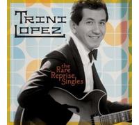 Trini Lopez : The Rare Reprise Singles CD (2021) NEW Fast and FREE P & P