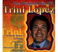 Trini Lopez - The Original Hits of