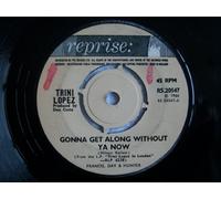 Trini Lopez - TRINI LOPEZ Gonna Get Along Without Ya Now 7" 45