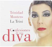 Trinidad 'La Trini' Montero - Trinidad 'La Trini' Montero - Confesiones De Una Diva