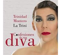 Trinidad 'La Trini' Montero - Trinidad 'La Trini' Montero - Confesiones De Una Diva