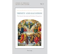 Trinity and Salvation: Theological, Spiritual and Aesthetic Perspectives: 2 (Studies in Theology, Society and Culture)