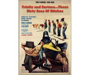 Trinity and Sartana...Those Dirty Sons of Bitches