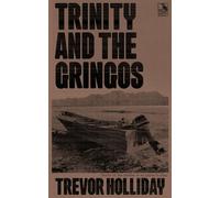 Trinity and the Gringos: A Frank Trinity Crime Novel: 8 (Frank Trinity Novels)