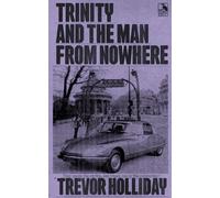 Trinity and the Man from Nowhere: 10 (Frank Trinity Novels)