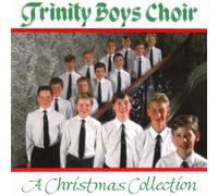 Trinity Boys Choir - A Christmas Collection