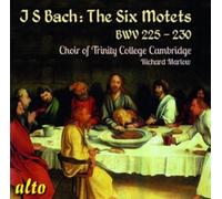 TRINITY COLLEGE CHOIR CAMBRIDGE/MARLOW: J S BACH: THE 6 MOTETS - CD BRAND NEW