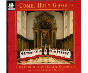 Trinity College Choir - Come, Holy Ghost