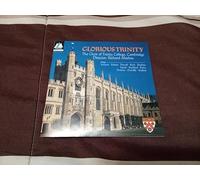 Trinity College Choir - Glorious Trinity