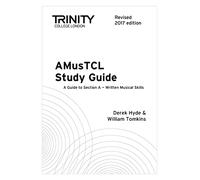 Trinity College London AMusTCL Study Guide (Revised 2017 edition)
