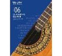 Trinity College London Classical Guitar Exam Pieces From 2020: Grade 6