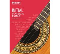 Trinity College London Classical Guitar Exam Pieces From 2020: Initial Grade