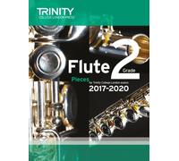 Trinity College London: Flute Exam Pieces Grade 2 2017-2020 (score & part)