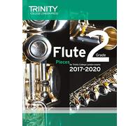 Trinity College London: Flute Exam Pieces Grade 2 2017 to 2020 (score & part)