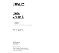 Trinity College London: Flute Exam Pieces Grade 8 2017 to 2020 (part only)