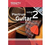 Trinity College London Plectrum Guitar Pieces Initial-Grade 2