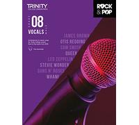 Trinity College London Rock & Pop 2018 Vocals Grade 8 (Male Vocals): Male Voice - Grade 8 (Trinity Rock & Pop)