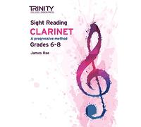 Trinity College London Sight Reading Clarinet: Grades 6-8