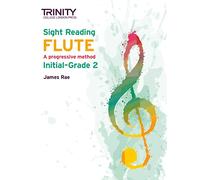 Trinity College London Sight Reading Flute: Initial-Grade 2