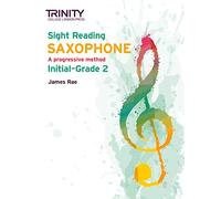Trinity College London Sight Reading Saxophone: Initial-Grade 2