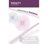 Trinity College London Student Practice Notebook: General Musicianship Texts (Trinity Examination)