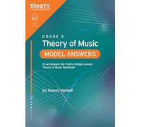 Trinity College London Theory of Music Model Answers Grade 4: To accompany the Trinity College London Theory of Music Workbook