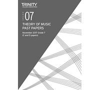 Trinity College London: Theory of Music Past Papers November 2017 Grade 7: 2 Papers Per Booklet
