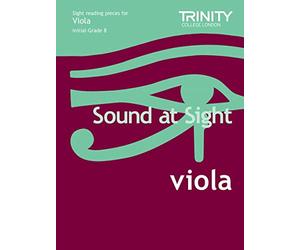 Trinity Guildhall: Sound at Sight. Viola (Initial - Grade 8)