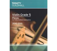 Trinity Guildhall: Violin Grade 5 Pieces - 2010 To 2015. Sheet Music for Violin, Piano Accompaniment