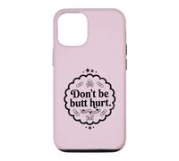 Trinity Love Clothing Co. don't be butt hurt original design Case for iPhone 12/12 Pro