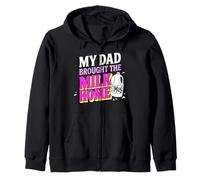 Trinity Love Clothing Co. My Dad Brought The Milk Home Zip Hoodie