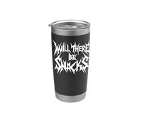 Trinity Love Clothing Co.Will There be Snacks Metal Stainless Steel Insulated Tumbler