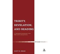 Trinity, Revelation, and Reading: A Theological Introduction To The Bible And Its Interpretation