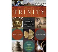 Trinity Secret : The Power of Three and the Code of Creation