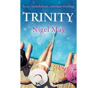 Trinity: Sexy, scandalous, summer reading