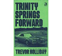 Trinity Springs Forward: A Frank Trinity Crime Novel: 4 (Frank Trinity Novels)