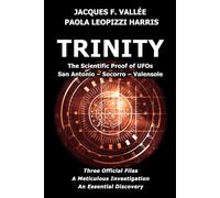 Trinity: The Scientific Proof of UFOs